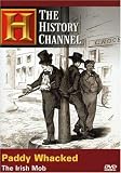 Paddy Whacked - The Irish Mob (History Channel)