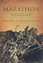 Marathon: The Battle That Changed Western Civilization
