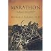Marathon: The Battle That Changed Western Civilization