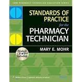 Standards of Practice for the Pharmacy Technician (Lww Pharmacy Technician Education)
