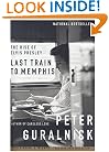 Last Train to Memphis: The Rise of Elvis Presley