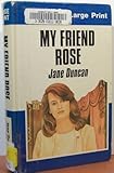 My friend Rose