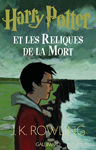 Harry Potter et les Reliques de la Mort (T7) (French Edition)