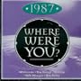 Where Were You?-1987