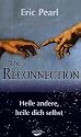 The Reconnection: Heile andere, heile dich selbst