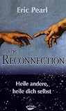 The Reconnection: Heile andere, heile dich selbst