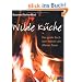 Wilde K�che: Das grosse Buch vom Kochen am offenen Feuer