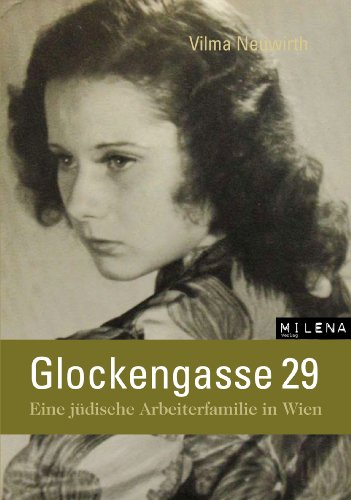 Glockengasse 29: Eine jüdische Arbeiterfamilie in Wien (Zeitgeschichte) (German Edition)