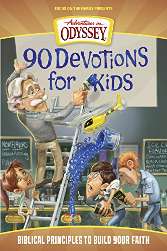 90 Devotions for Kids (Adventures in Odyssey Books)