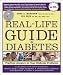 Books : Real-Life Guide to Diabetes: Practical Answers to Your Diabetes Problems