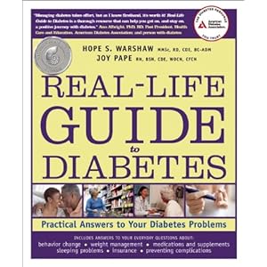 Real-Life Guide to Diabetes: Practical Answers to Your Diabetes Problems