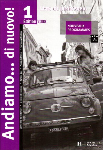 Andiamo... di nuovo ! 1 : Livre du professeur