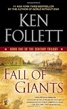 Fall of Giants: Book One of the Century Trilogy: Ken Follett 9780451232854: Fall of Giants: Book One of the Century Trilogy