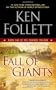 Fall of Giants: Book One of the Century Trilogy