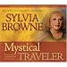 Mystical Traveler 3-CD: How to Advance to a Higher Level of Spirituality