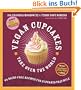 Vegan Cupcakes Take Over the World: 75 Dairy-free Recipes for Cupcakes That Rule