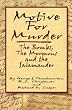 Motive for Murder: The Bombs, the Mormons and the Salamander