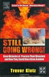 Still Going Wrong!: Case Histories of...