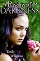 Radiant Darkness