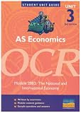 Review Philip Allan  / AS Economics OCR: Unit 3, module 2883: The National and International Economy (Student Unit Guides)