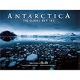 Antarctica: The Global Warning