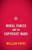 Moral Panics and the Copyright Wars