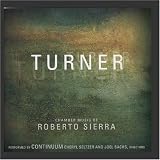 Turner: Chamber Music of Roberto Sierra [CD on Demand]