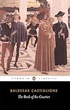 The Book of the Courtier (Penguin Classics)