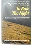 To Rule the Night: The Discovery Voyage of Astronaut Jim Irwin
