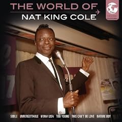 Nat King Cole - World of Nat King Cole