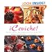 !ceviche!: Seafood, Salads, And Cocktails With A Latino Twist