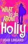 What to Do About Holly