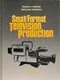 SMALL FORMAT TELEVISION PRODUCTION