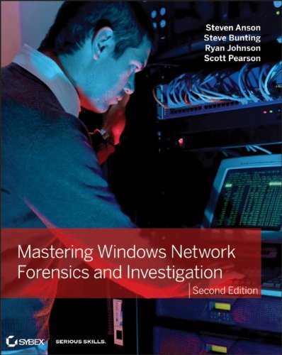 Mastering Windows Network Forensics and Investigation
