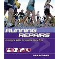Running Repairs: A Runner's Guide to Keeping Injury Free