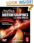 Creating Motion Graphics with After Effects: Essential and Advanced Techniques