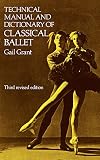 Technical Manual and Dictionary of Classical Ballet (Dover Books on Dance)