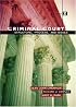 Criminal Courts: Structure, Process, and Issues (2nd Edition)