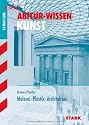 Abitur-Wissen Kunst; Malerei · Plastik · Architektur für G8.