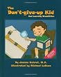 The Don't-Give-Up Kid: and Learning Disabilities (The Coping Series)