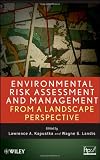 Environmental Risk Assessment and Management from a Landscape Perspective