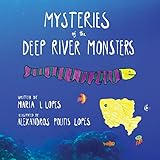 Mysteries of the deep river monsters