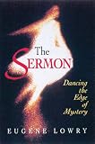 Buy : The Sermon: Dancing the Edge of Mystery