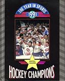 Montreal Canadiens ~ Hockey Champions 1993 (The Year In Sports)