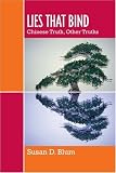 Lies that Bind: Chinese Truth, Other Truths