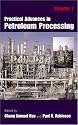 Practical Advances in Petroleum Processing