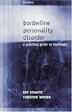 Borderline Personality Disorder
 A Practical Guide to Treatment,
Roy Krawitz