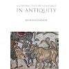A Cultural History of Animals in Antiquity