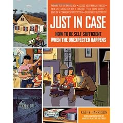 Just in Case: How to be Self-Sufficient When the Unexpected Happens