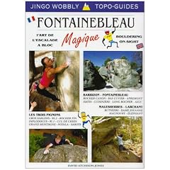 Fontainebleau Magique: Bouldering Guidebook